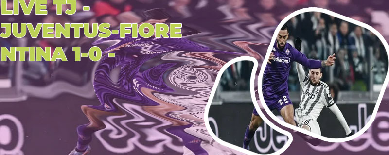 Diretta juve fiorentina