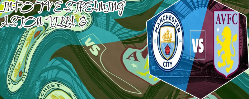 Man city aston villa live